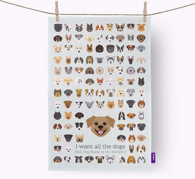 Personalised 'I want all the dogs' Dish Towel